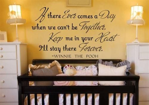 WINNIE THE POOH quote If there ever comes a day VINYL WALL DECAL 