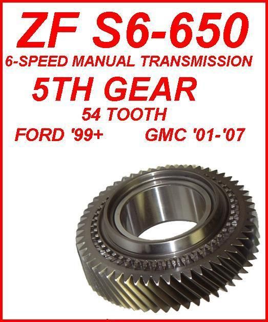    650 6 SPEED MANUAL TRANSMISSION 5TH GEAR 54 TOOTH 99+ FORD 01+ GM